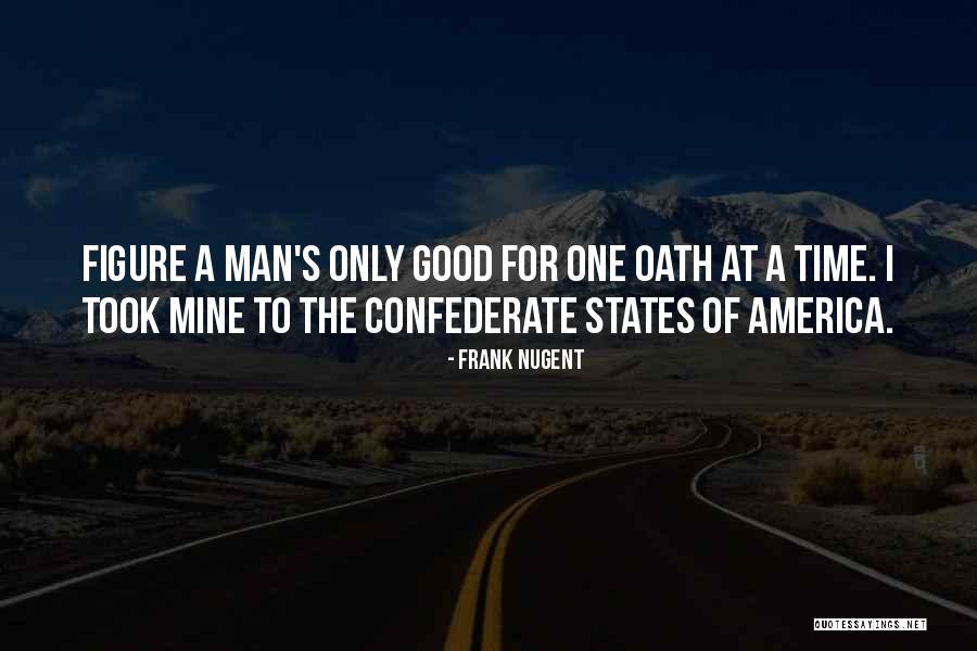Oath Men Quotes By Frank Nugent Oath Men Quotes By Frank Nugent