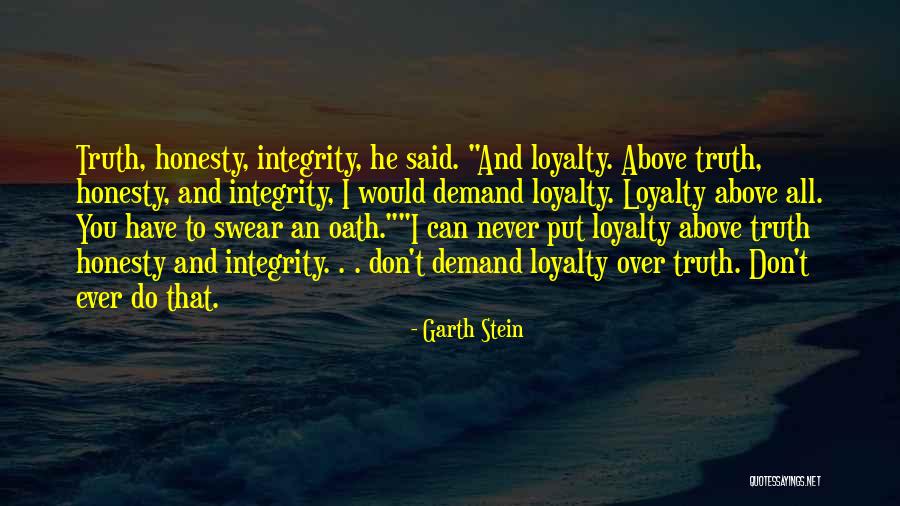 Oath To Quotes By Garth Stein Oath To Quotes By Garth Stein