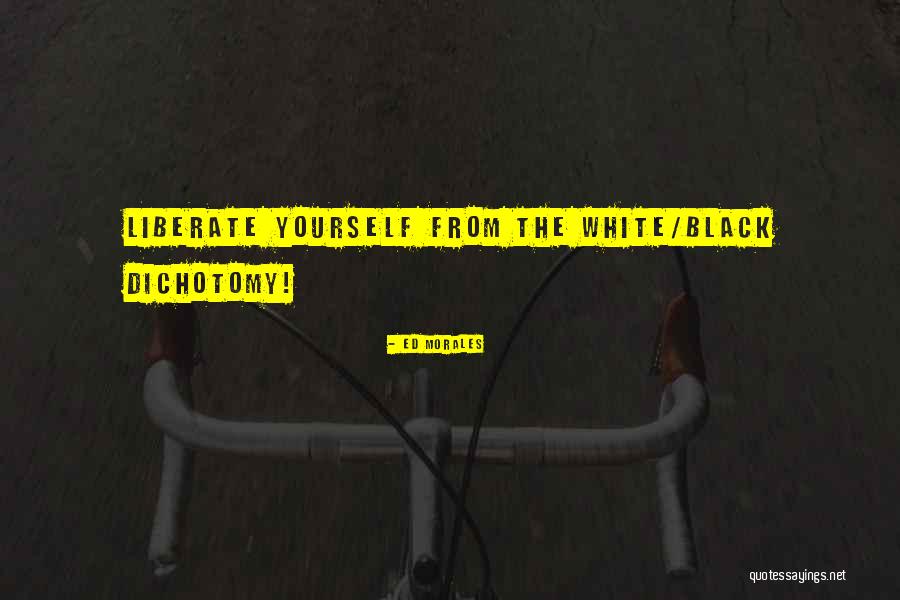 Oathes Quotes By Ed Morales Oathes Quotes By Ed Morales