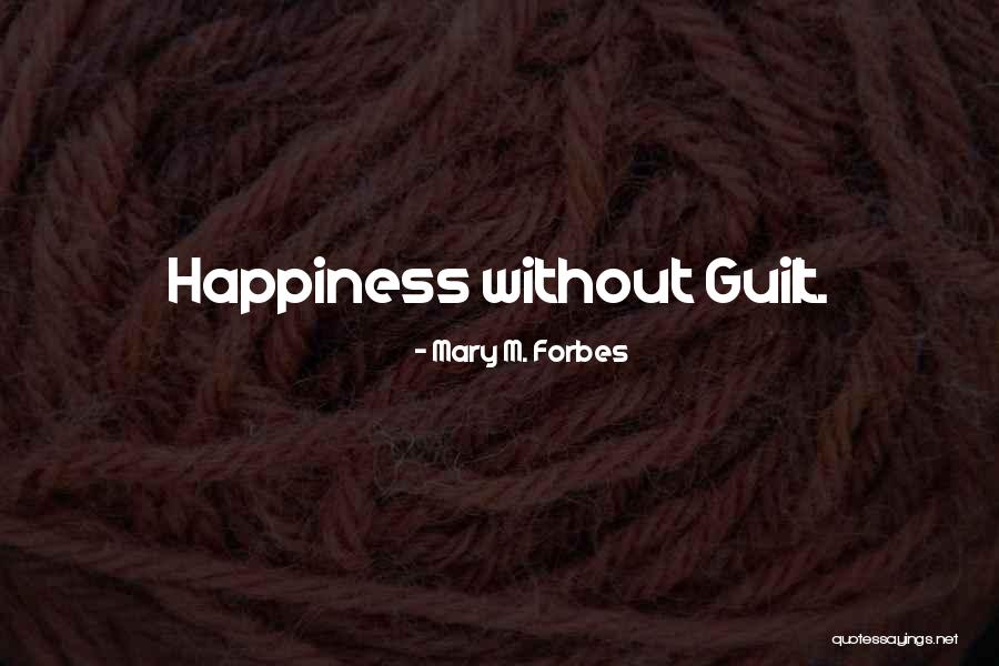 Oathes Quotes By Mary M. Forbes Oathes Quotes By Mary M. Forbes