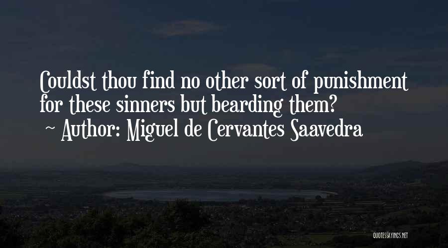 Oba Oba Luiz Quotes By Miguel De Cervantes Saavedra
