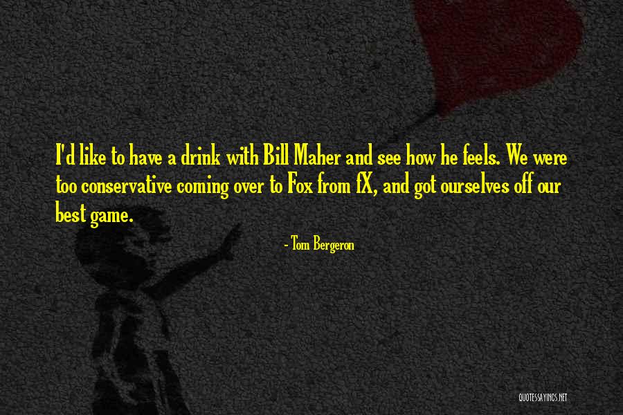 Obalith Quotes By Tom Bergeron Obalith Quotes By Tom Bergeron