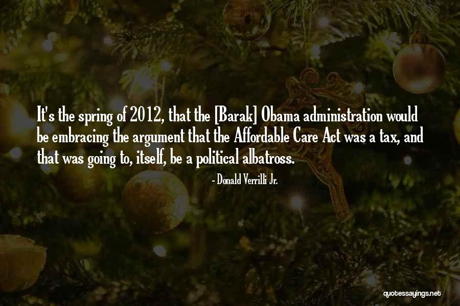 Obama Affordable Care Act Quotes By Donald Verrilli Jr.