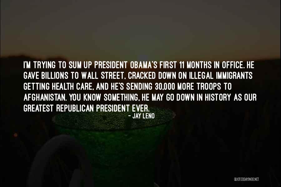 Obama Afghanistan Quotes By Jay Leno Obama Afghanistan Quotes By Jay Leno