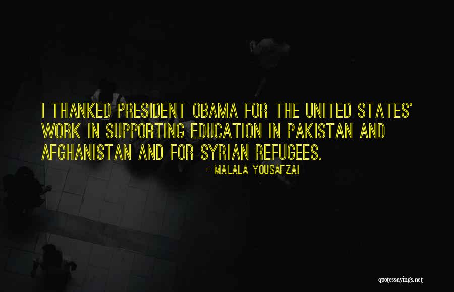 Obama Afghanistan Quotes By Malala Yousafzai