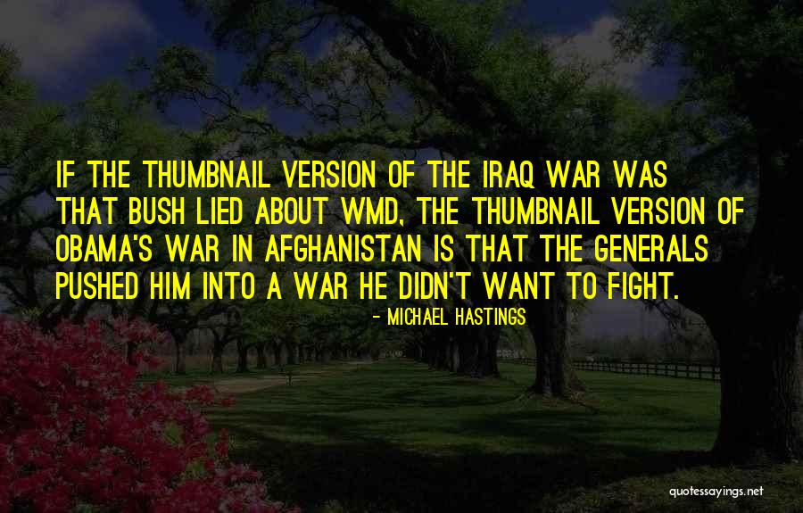 Obama Afghanistan Quotes By Michael Hastings