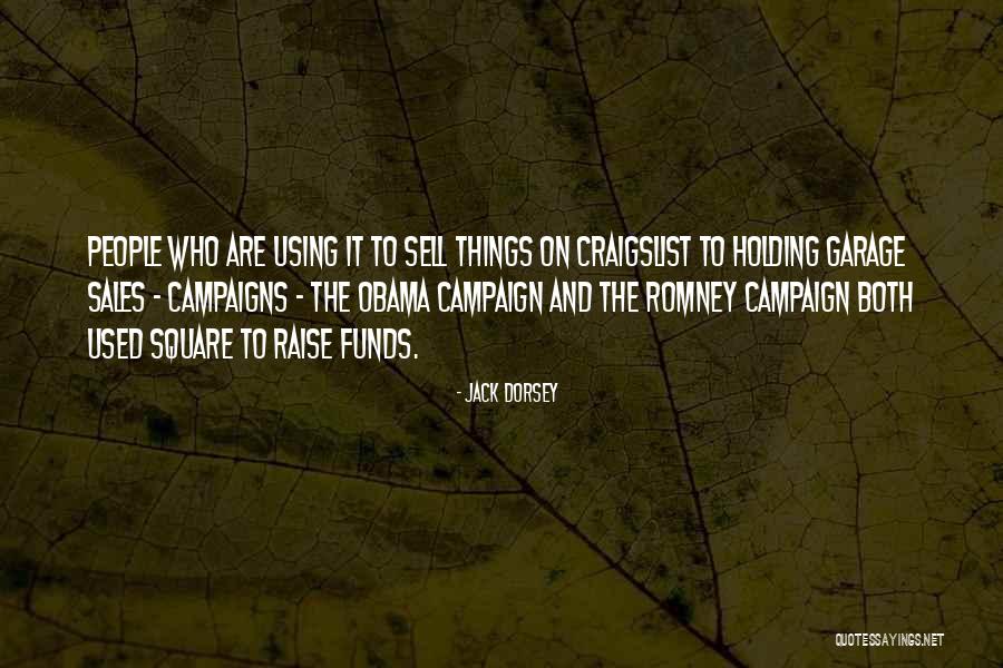 Obama And Romney Quotes By Jack Dorsey Obama And Romney Quotes By Jack Dorsey