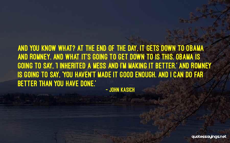 Obama And Romney Quotes By John Kasich Obama And Romney Quotes By John Kasich