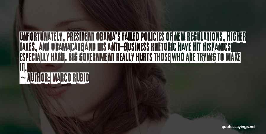 Obama Anti Business Quotes By Marco Rubio