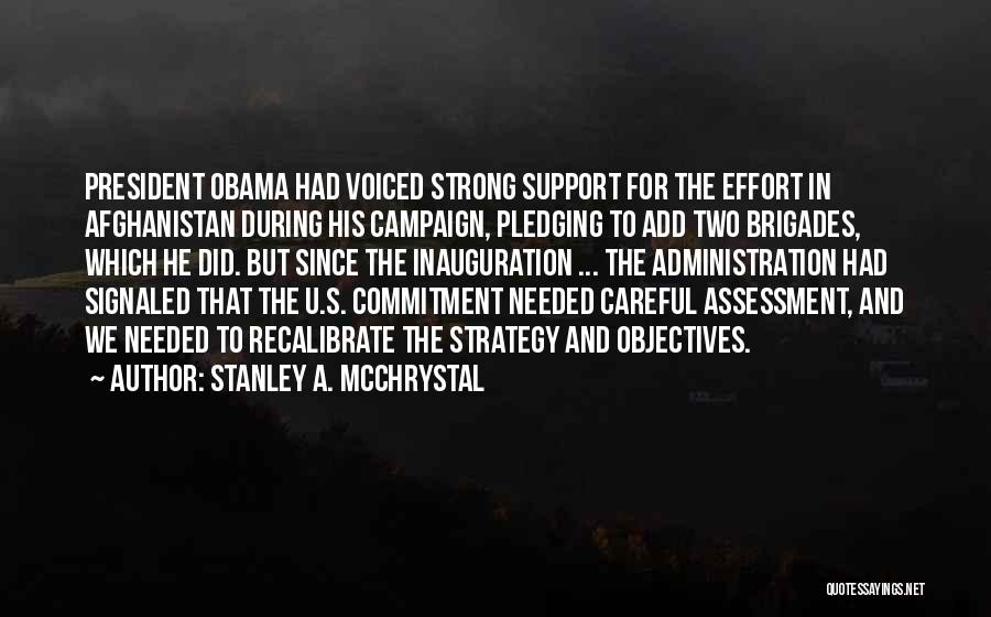 Obama Campaign Afghanistan Quotes By Stanley A. McChrystal