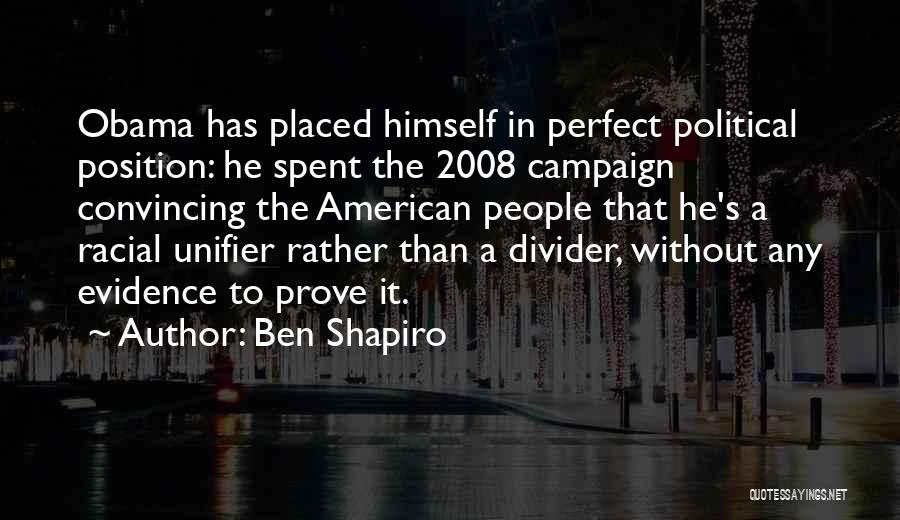 Obama Campaign Quotes By Ben Shapiro