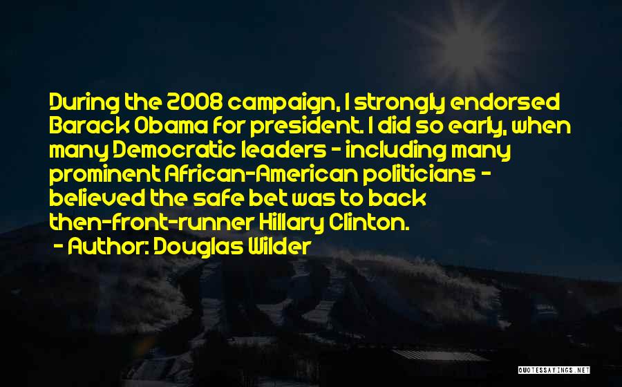 Obama Campaign Quotes By Douglas Wilder