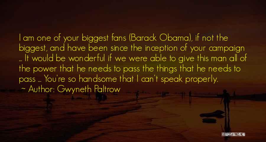 Obama Campaign Quotes By Gwyneth Paltrow