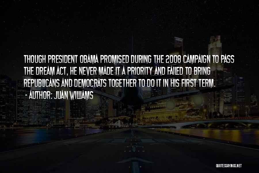 Obama Campaign Quotes By Juan Williams