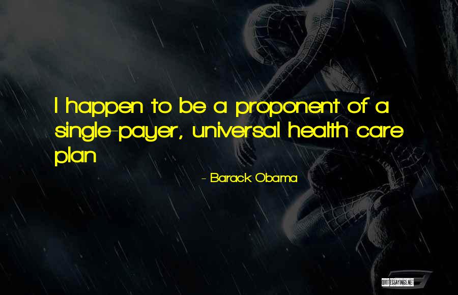 Obama Care Quotes By Barack Obama