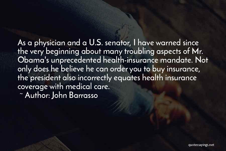 Obama Care Quotes By John Barrasso