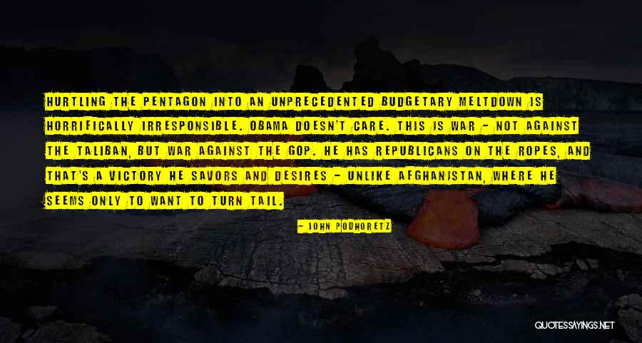 Obama Care Quotes By John Podhoretz Obama Care Quotes By John Podhoretz