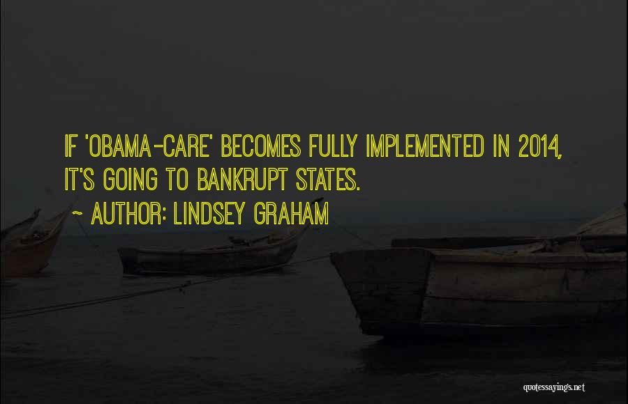 Obama Care Quotes By Lindsey Graham