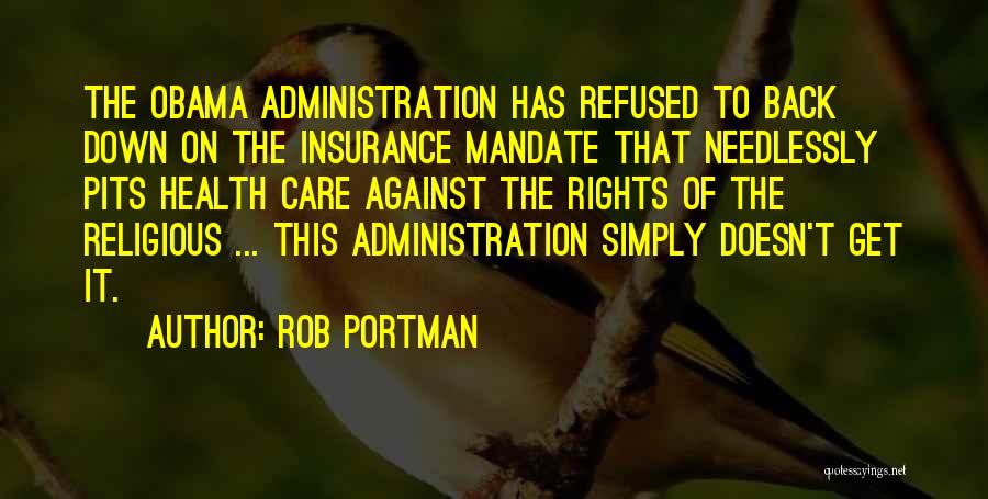 Obama Care Quotes By Rob Portman