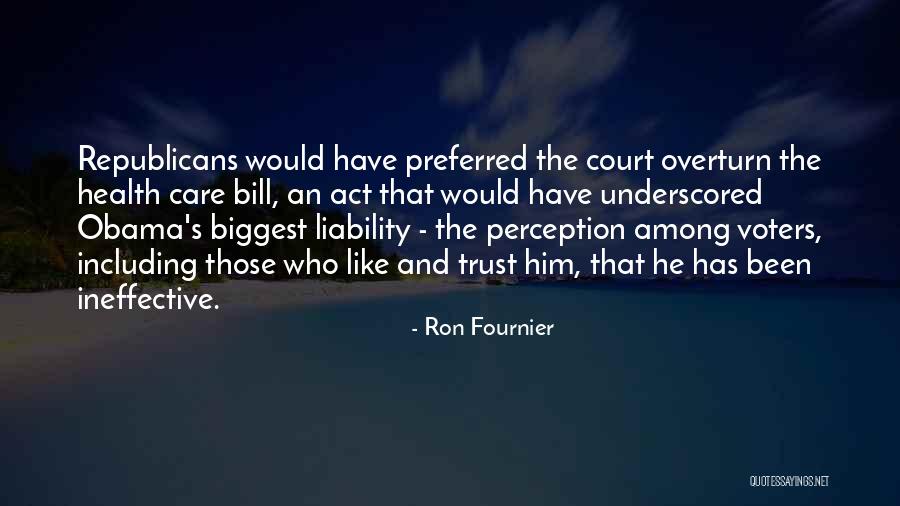 Obama Care Quotes By Ron Fournier