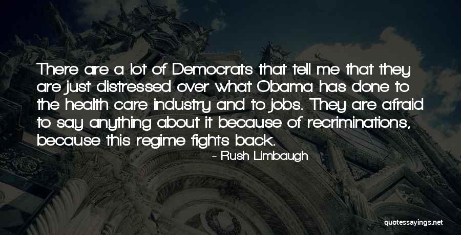 Obama Care Quotes By Rush Limbaugh