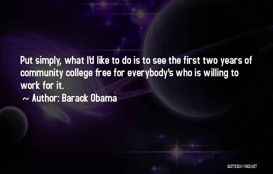 Obama Community College Quotes By Barack Obama