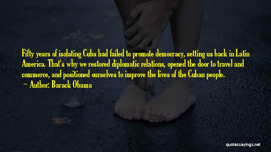 Obama Cuba Quotes By Barack Obama