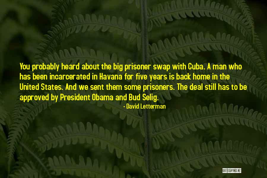 Obama Cuba Quotes By David Letterman