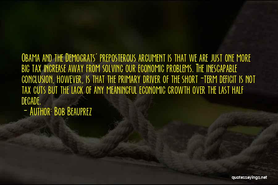 Obama Deficit Quotes By Bob Beauprez