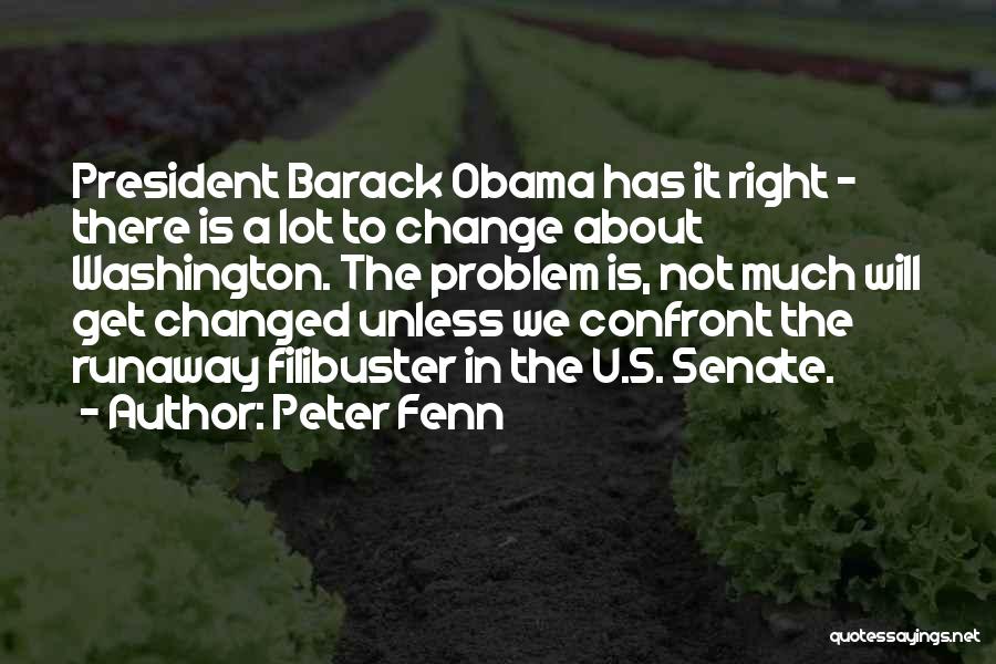 Obama Filibuster Quotes By Peter Fenn