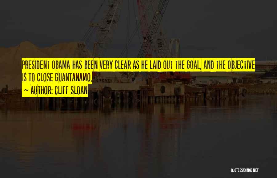Obama Guantanamo Quotes By Cliff Sloan