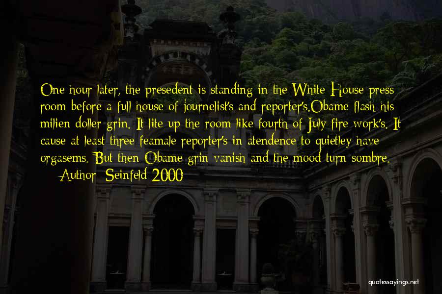 Obama Humor Quotes By Seinfeld 2000 Obama Humor Quotes By Seinfeld 2000