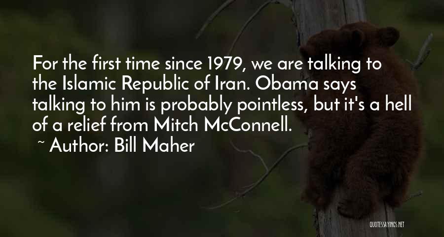 Obama Iran Quotes By Bill Maher