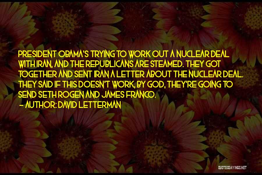 Obama Iran Quotes By David Letterman