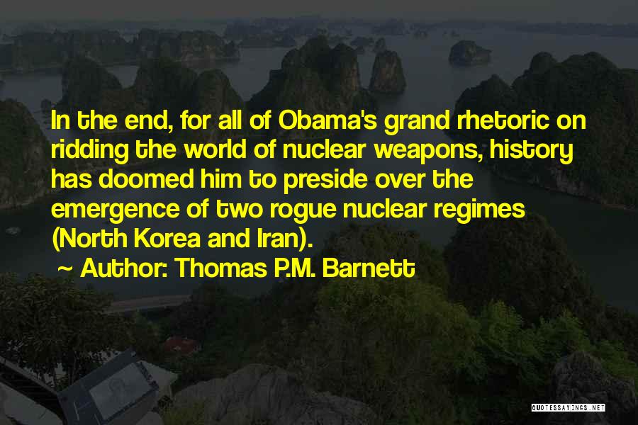 Obama Iran Quotes By Thomas P.M. Barnett