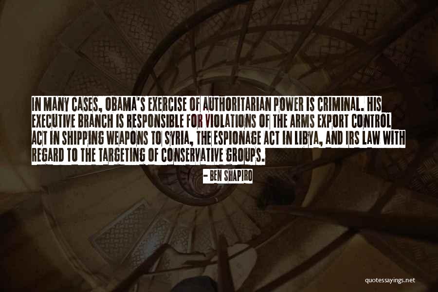 Obama Irs Quotes By Ben Shapiro Obama Irs Quotes By Ben Shapiro