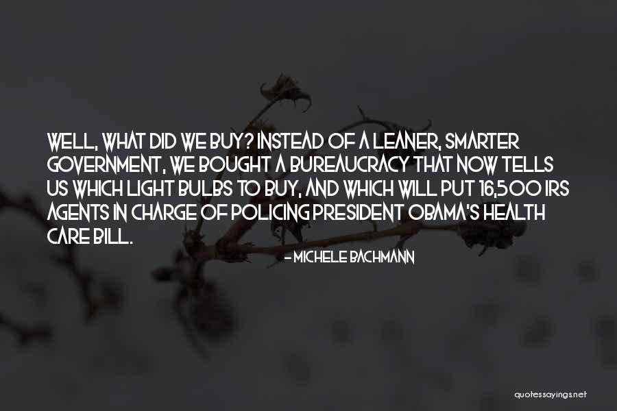 Obama Irs Quotes By Michele Bachmann Obama Irs Quotes By Michele Bachmann