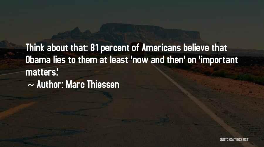 Obama Lies Quotes By Marc Thiessen