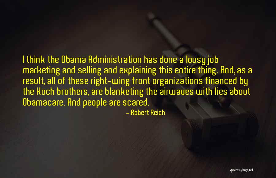 Obama Lies Quotes By Robert Reich