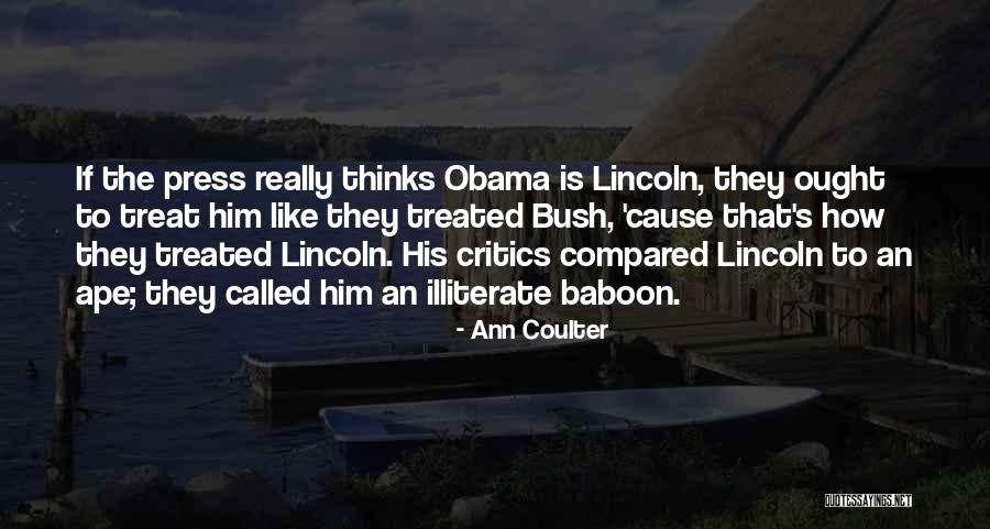 Obama Lincoln Quotes By Ann Coulter Obama Lincoln Quotes By Ann Coulter