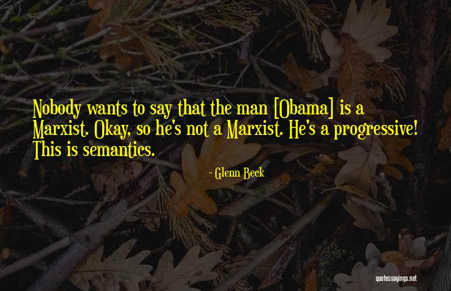 Obama Marxist Quotes By Glenn Beck Obama Marxist Quotes By Glenn Beck