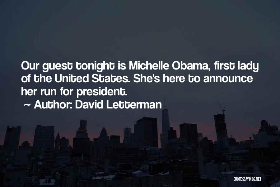 Obama Michelle Quotes By David Letterman