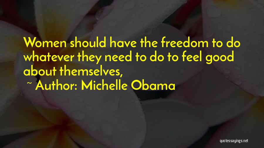 Obama Michelle Quotes By Michelle Obama