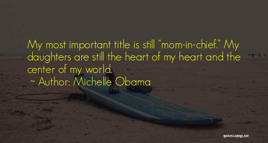 Obama Michelle Quotes By Michelle Obama