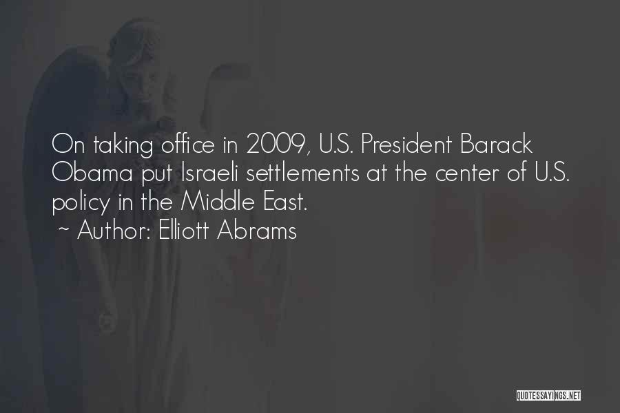 Obama Middle East Quotes By Elliott Abrams