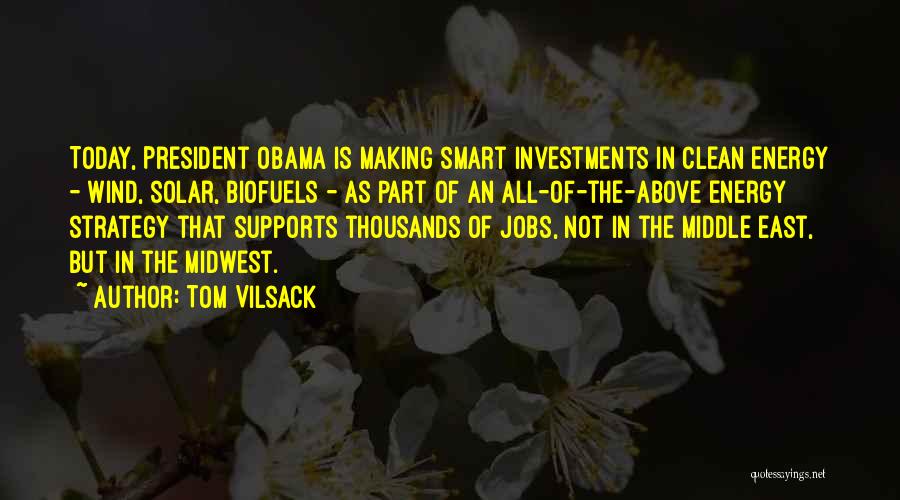 Obama Middle East Quotes By Tom Vilsack