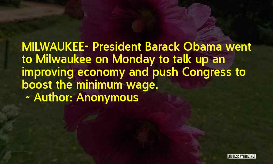 Obama Minimum Wage Quotes By Anonymous