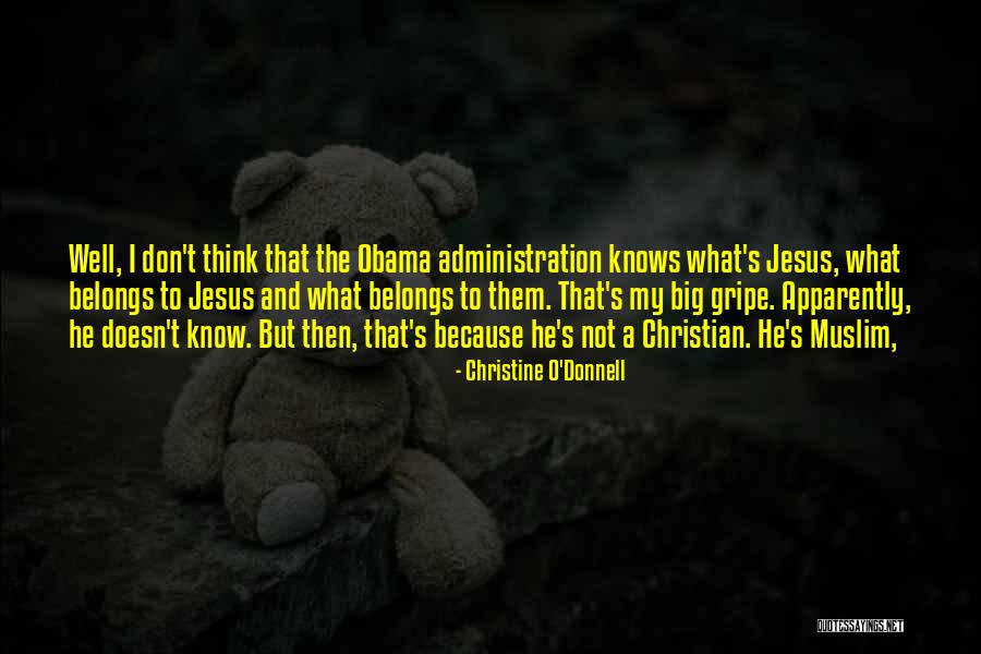 Obama Muslim Quotes By Christine O'Donnell Obama Muslim Quotes By Christine O'Donnell