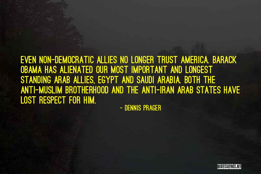 Obama Muslim Quotes By Dennis Prager Obama Muslim Quotes By Dennis Prager