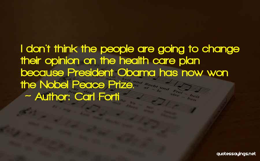 Obama Nobel Peace Prize Quotes By Carl Forti